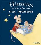 Couverture du livre « Histoires du soir à lire avec ma maman » de  aux éditions Fleurus