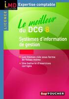 Couverture du livre « Le meilleur du DCG 8 ; système d'information et de gestion » de J Chambon aux éditions Foucher