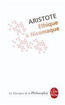 Couverture du livre « Éthique à Nicomaque » de Aristote aux éditions Le Livre De Poche