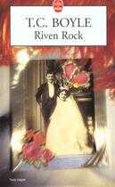 Couverture du livre « Riven rock » de T. Coraghessan Boyle aux éditions Le Livre De Poche