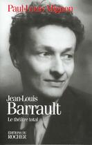 Couverture du livre « Jean louis barrault » de Paul-Louis Mignon aux éditions Rocher