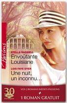 Couverture du livre « Envoûtante Louisiane ; une nuit, un inconnu ; les risques du jeu (réédition gratuite) » de Stella Bagwell et Barbara Mccauley et Lois Faye Dyer aux éditions Harlequin