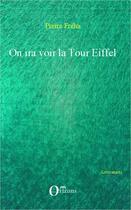 Couverture du livre « On ira voir la tour Eiffel » de Pierre Freha aux éditions Editions Orizons