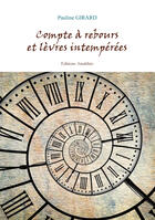 Couverture du livre « Compte à rebours et lèvres intempérées » de Pauline Girard aux éditions Amalthee