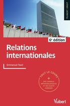 Couverture du livre « Relations internationales ; tout le cours (6e édition) » de Emmanuel Tawil aux éditions Vuibert