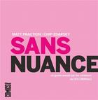 Couverture du livre « Sans nuance ; un guide sexuel par les créateurs de Sex Criminals » de Matt Fraction et Chip Zdarsky aux éditions Glenat Comics