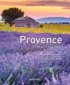 Couverture du livre « Provence remarquable » de Dominique Zintzmeyer et Bruno Caietti aux éditions Gilletta