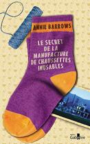 Couverture du livre « Le secret de la manufacture de chaussettes inusables » de Annie Barrows aux éditions Gabelire