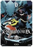 Couverture du livre « Overlord Tome 6 » de Kugane Maruyama et Satoshi Oshio et Hugin Miyama aux éditions Ototo