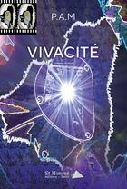 Couverture du livre « Vivacité » de P.A.M aux éditions Saint Honore Editions