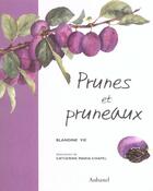 Couverture du livre « Prunes Et Pruneaux » de Vie/Maria Chapel aux éditions La Martiniere