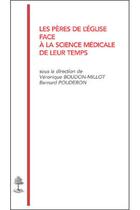 Couverture du livre « TH n°117 - Les Pères de l'Eglise face à la science médical de leur temps » de Bernard Pouderon aux éditions Beauchesne