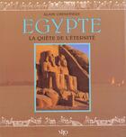 Couverture du livre « Égypte ; la quête de l'éternité » de Cheneviere. Ala aux éditions Vilo