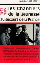 Couverture du livre « Les chantiers de la jeunesse au secours de la France ; 1941-1945 » de A.S. Van Hercke aux éditions Nel