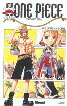 Couverture du livre « One Piece Tome 18 : Ace entre en scène » de Eiichiro Oda aux éditions Glenat