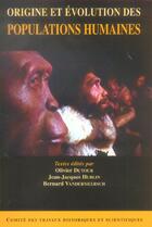 Couverture du livre « Origine et évolution des populations humaines » de Olivier Dutour et Jean-Jacques Hublin et Bernard Vandermeersch aux éditions Cths Edition