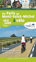 Couverture du livre « De Paris au Mont-Saint-Michel à vélo » de Michel Bonduelle aux éditions Ouest France