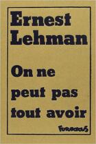 Couverture du livre « On ne peut pas tout avoir » de Lehman et Romain Slocombe aux éditions Futuropolis