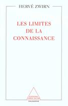 Couverture du livre « Les limites de la connaissance » de Herve P. Zwirn aux éditions Odile Jacob