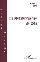 Couverture du livre « Metamorphose de zita (la) » de Maxime Z. Some aux éditions L'harmattan