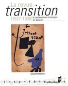 Couverture du livre « Revue transition (1927-1938) ; le modernisme historique en devenir » de Celine Mansanti aux éditions Pu De Rennes