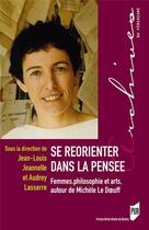 Couverture du livre « Se réorienter dans la pensée » de Audrey Lasserre et Jean-Louis Jeannelle aux éditions Pu De Rennes