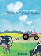 Couverture du livre « Didier, la 5e roue du tracteur » de Pascal Rabate et Francois Ravard aux éditions Futuropolis