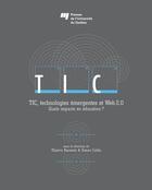 Couverture du livre « TIC, technologies émergentes et Web 2.0 » de Thierry Karsenti et Simon Collin aux éditions Presses De L'universite Du Quebec
