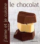 Couverture du livre « Le chocolat » de Yann Leclerc aux éditions Rustica Editions