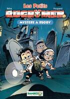 Couverture du livre « Les petits rugbymen Tome 3 : mystère à Rugby » de Beka et Poupard aux éditions Bamboo Jeunesse Digital