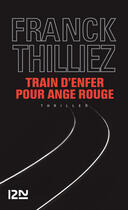 Couverture du livre « Train d'enfer pour ange rouge » de Franck Thilliez aux éditions 12-21