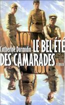 Couverture du livre « Le bel ete des camarades » de Catherine Durandin aux éditions Michalon