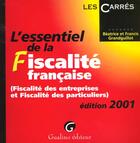 Couverture du livre « Essentiel du droit de la fiscalite francaise 2001 (l') » de Grandguillot/Grandgu aux éditions Gualino