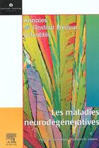 Couverture du livre « Les maladies neurodégénératives » de Georges-N Cohen aux éditions Elsevier-masson