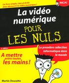 Couverture du livre « La Video Numerique Pour Les Nuls » de Martin Doucette aux éditions First Interactive