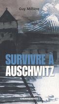 Couverture du livre « Survivre A Auschwitz » de Milliere Guy aux éditions Cheminements