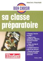 Couverture du livre « Bien choisir sa classe preparatoire (edition 2006) » de Philippe Mandry et Myriam Greuter aux éditions L'etudiant