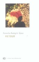 Couverture du livre « Retour » de Natasha Radojcic-Kane aux éditions Esprit Des Peninsules