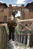 Couverture du livre « Un si gentil papy » de Roger Grimal aux éditions Creer