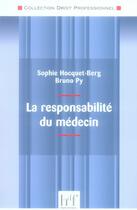 Couverture du livre « La responsabilité du médecin » de Bruno Py et Sophie Hocquet-Berg aux éditions Heures De France