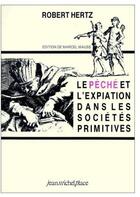 Couverture du livre « Le péché et l'expiation dans les sociétés primitives » de Robert Hertz aux éditions Nouvelles Editions Place