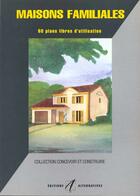 Couverture du livre « Maisons Familiales » de Michel Matana aux éditions Alternatives