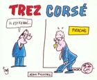 Couverture du livre « Trez corse » de Trez Alain aux éditions Jean Picollec