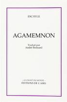 Couverture du livre « Agamemnon » de Eschyle aux éditions Éditions De L'aire
