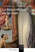 Couverture du livre « La résurrection de la chair » de  aux éditions Parole Et Silence