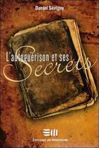 Couverture du livre « L'autoguérison et ses secrets » de Daniel Sevigny aux éditions De Mortagne