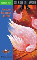Couverture du livre « Jomush et les poules de Fred » de Christiane Duchesne aux éditions Dominique Et Compagnie