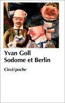 Couverture du livre « Sodome et Berlin » de Yvan Goll aux éditions Circe