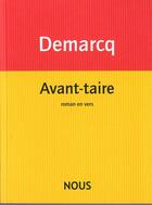 Couverture du livre « Avant-taire » de Jacques Demarcq aux éditions Nous