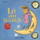 Couverture du livre « Lo qui sauneja » de Oliv'/Heliot aux éditions Petit A Petit